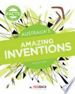 Australia's amazing inventions / Frances Payne.