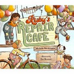 Ruby's repair cafe / Michelle Worthington ; illustrated by Zoe Bennett.