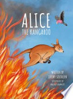Alice the kangaroo / written by Jeremy Southern ; illustrated by Amberly Kramhoft.