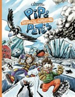 Pip & Pete's Antarctic adventures / by Damian Castelleni & Martine Allars.