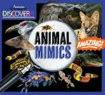 Animal mimics / author, Dr Timothy N.W. Jackson.
