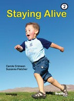 Staying alive / Carole Crimeen, designed by Suzanne Fletcher.