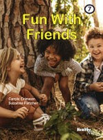 Fun with friends / Carole Crimeen, designed by Suzanne Fletcher.