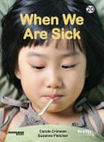 When we are sick / Carole Crimeen, designed by Suzanne Fletcher.