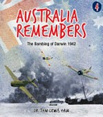 The bombing of Darwin 1942 / Dr Tom Lewis OAM.
