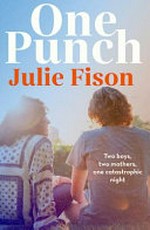 One punch / Julie Fison.