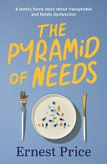 The pyramid of needs / Ernest Price.