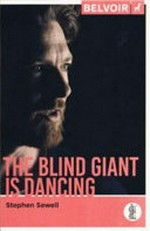 The blind giant is dancing / Stephen Sewell.