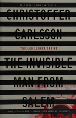 The invisible man from Salem / Christoffer Carlsson ; translated by Michael Gallagher.