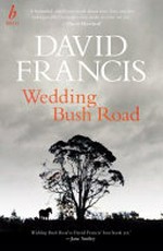 Wedding Bush Road / David Francis.