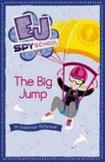 The big jump / by Susannah McFarlane ; illustrated by Dyani Stagg.