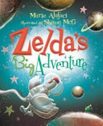 Zelda's big adventure / Marie Alafaci ; illustrated by Shane McGowan.
