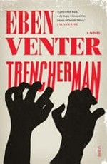 Trencherman / Eben Venter ; translated by Luke Stubbs.