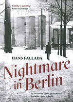 Nightmare in Berlin / Hans Fallada, translated by Allan Blunden.