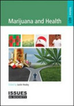 Marijuana and health / edited by Justin Healey.