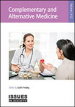 Complementary and alternative medicine / edited by Justin Healey.