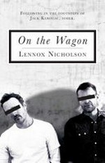 On the wagon / Lennox Nicholson.