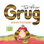 Grug and his first Easter / Ted Prior.