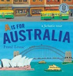 A is for Australia : a factastic tour / Frané Lessac.