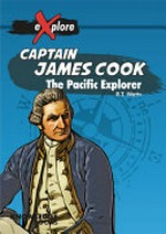 James Cook : the Pacific explorer / R.T. Watts.