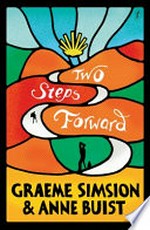 Two steps forward / Graeme Simsion & Anne Buist.