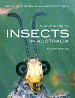 A field guide to insects in Australia / Paul Zborowski and Ross Storey.