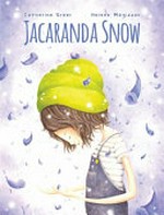 Jacaranda snow / Catherine Greer, Helene Magisson.
