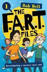 The F.A.R.T. files. Dr Rob Bell. 1 /