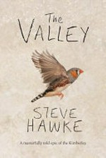 The valley / Steve Hawke.