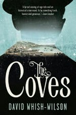 The coves / David Whish-Wilson.