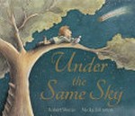 Under the same sky / Robert Vescio ; Nicky Johnston.