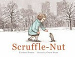 Scruffle-Nut / Corinne Fenton ; illustrated by Owen Swan.