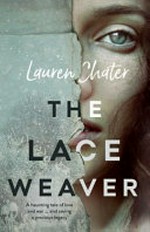 The lace weaver / Lauren Chater.