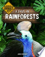A focus on rainforests / Jane Hinchey.
