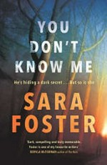 You don't know me / Sara Foster.