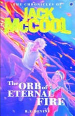 The orb of eternal fire / by R.E. Devine.