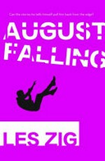 August falling / Les Zig.