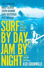 Surf by day, jam by night / Ash Grunwald.