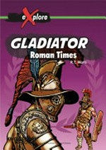 Gladiators : extreme sports stars / R.T. Watts.
