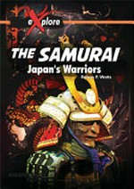 The samurai : servants of Bushido / Robyn P. Watts.