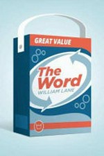 The Word / William Lane.