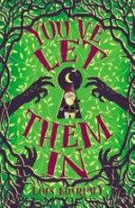 You've let them in / Lois Murphy.