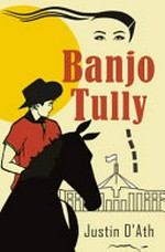 Banjo Tully / Justin D'Ath.
