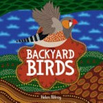 Backyard birds / Helen Milroy.