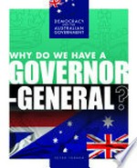 Why do we have a governor-general? / Peter Turner.
