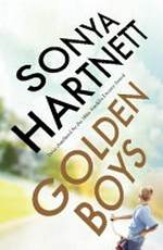 Golden boys / Sonya Hartnett.
