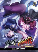 Street fighter classic. story, Ken Siu Chong ; artwork, Jeffrey "Chamba" Cruz ; lettering, Marshall Dillon ; special guest artists, Corey "Rey" Lewis. Volume 3, Psycho crusher /