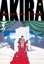 Akira. Katsuhiro Otomo ; [translation and English language adaptation, Yoko Umezawa, Jo Duffy]. Book 4