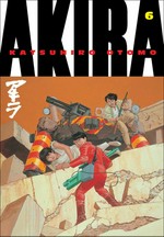 Akira. Katsuhiro Otomo ; translation and English-language adaptation: Yoko Umezawa, Jo Duffy, Studio Proteus. Book six /