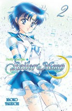Pretty guardian Sailor Moon. Naoko Takeuchi ; [translator/adapter, William Flanagan ; lettering, Jennifer Skarupa]. 2 /
